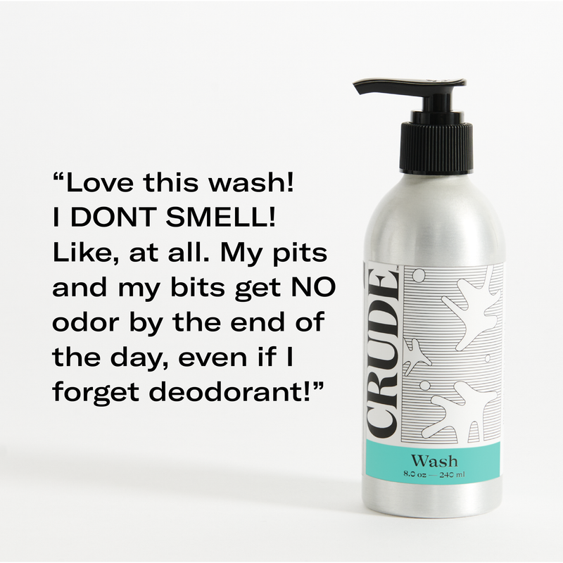CRUDE Personal Care Wash Cleansers