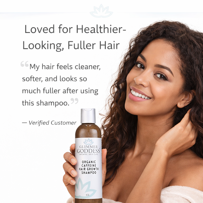 Glimmer Goddess® Organic Skin Care Organic Caffeine Shampoo for Hair Growth – Stimulating Formula Hair Growth