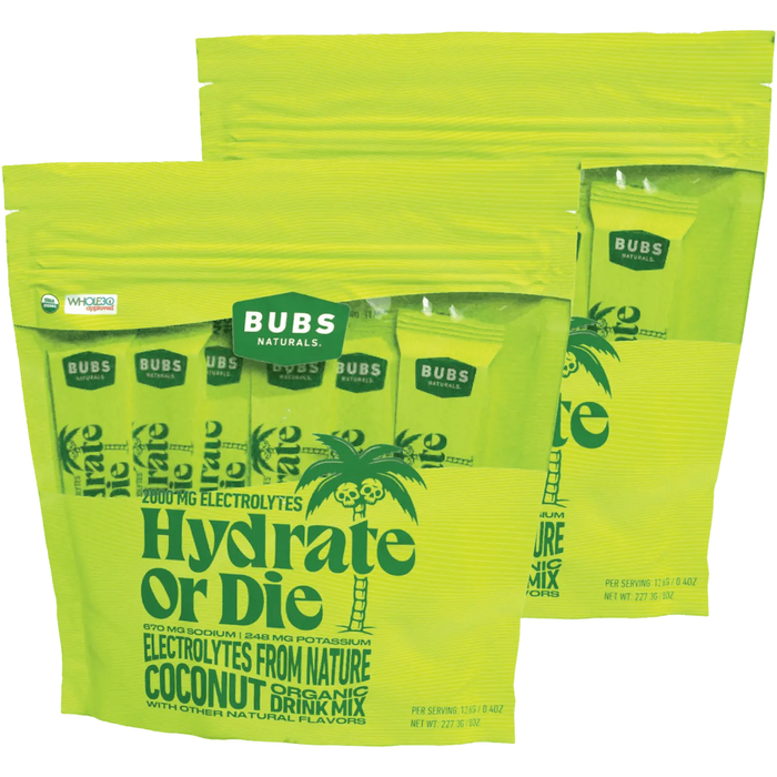 Bubs Naturals - Hydrate Or Die