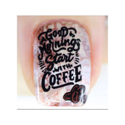 UberChic Beauty Better With Coffee Stamping Plate