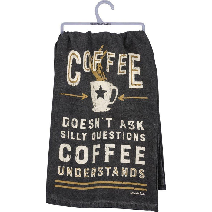 The Bullish Store - Coffee Doesn'T Ask Silly Questions, Coffee Understands Dish Towel