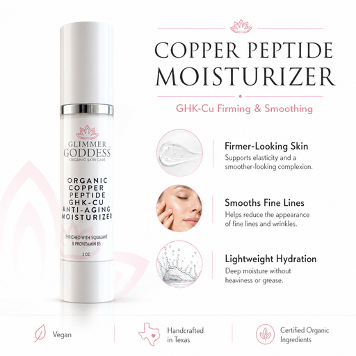 Glimmer Goddess® Organic Skin Care Organic Copper Peptide Moisturizer – Firming & Smoothing Moisturizers