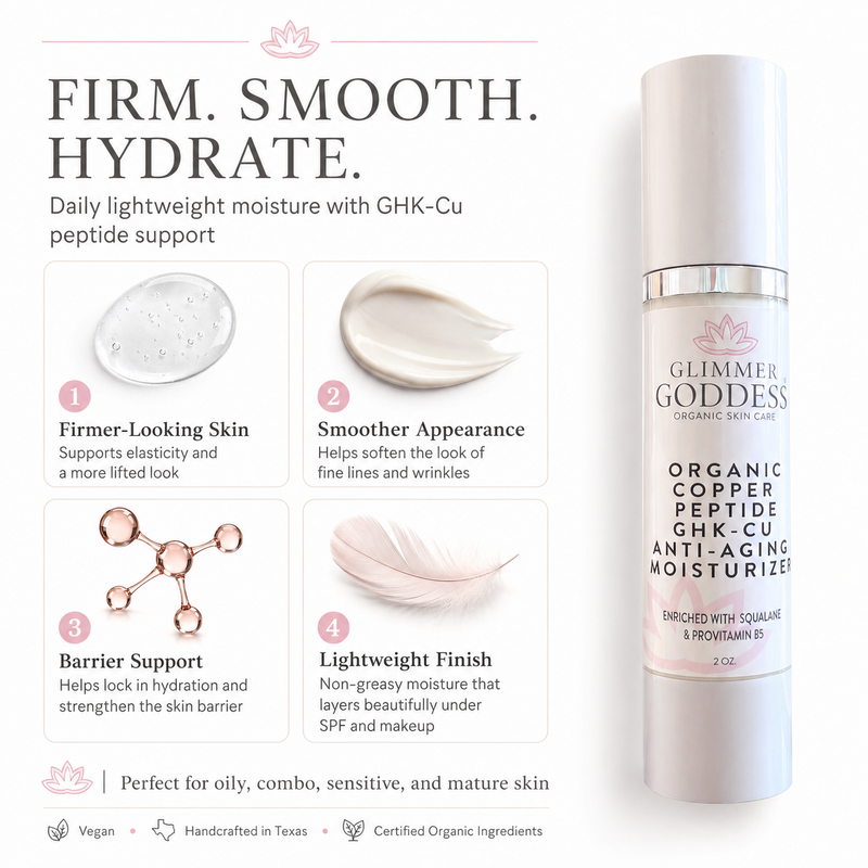 Glimmer Goddess® Organic Skin Care Organic Copper Peptide Moisturizer – Firming & Smoothing Moisturizers