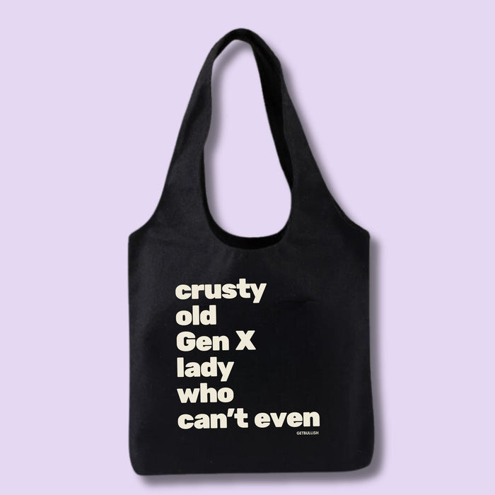 The Bullish Store - Crusty Old Gen X Lady Who Can'T Even Slouchy Canvas Tote In Black