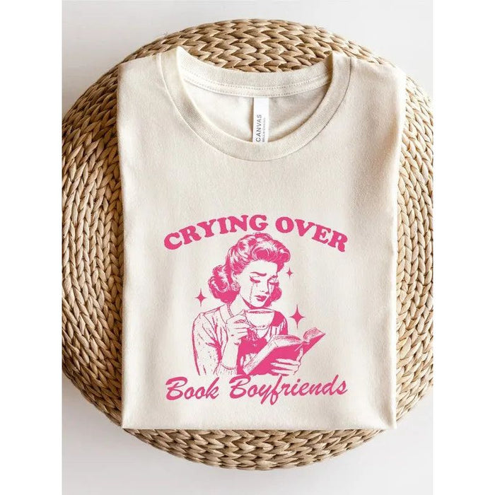 Crying over Book Boyfriends Graphic Tee