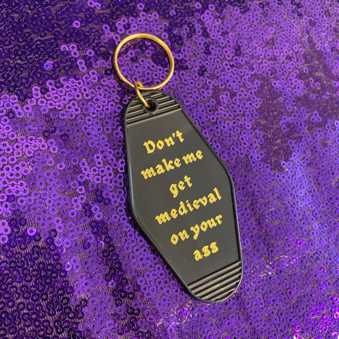 The Bullish Store - Don'T Make Me Get Medieval On Your Ass Motel Style Keychain In Black