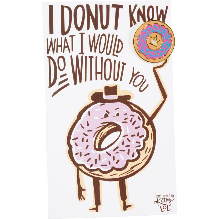 The Bullish Store - Donut Know What I Would Do Enamel Pin On Gift Card