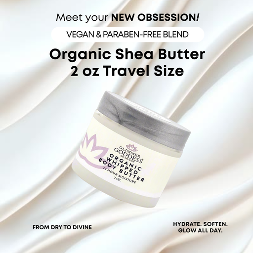Glimmer Goddess® Organic Skin Care Organic Whipped Body Butter 2 oz – Mini Travel Size for Dry Skin & Eczema Lotions & Creams
