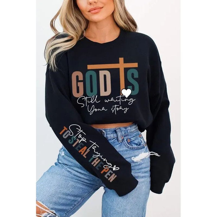 God Writing Your Story Graphic Fleece Sweatshirts