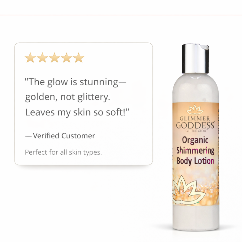 Glimmer Goddess® Organic Skin Care Organic Gold Shimmer Body Lotion – Buildable Luminous Glow Shimmer