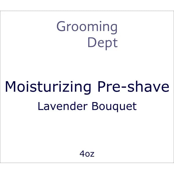 Grooming Dept Grooming Dept Lavender Bouquet Moisturizing Pre-Shave 4 Oz Pre-Shave
