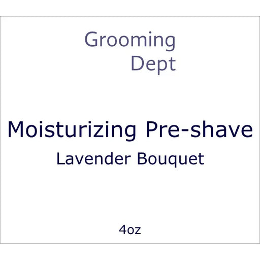 Grooming Dept Grooming Dept Lavender Bouquet Moisturizing Pre-Shave 4 Oz Pre-Shave