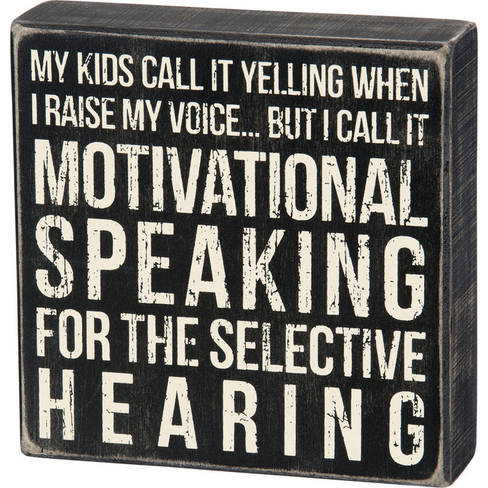 The Bullish Store - Motivational Speaking For The Selective Hearing Wooden Box Sign