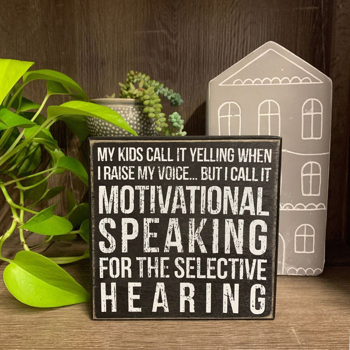 The Bullish Store - Motivational Speaking For The Selective Hearing Wooden Box Sign