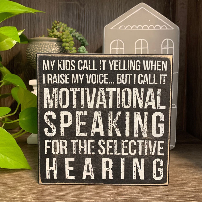 The Bullish Store - Motivational Speaking For The Selective Hearing Wooden Box Sign