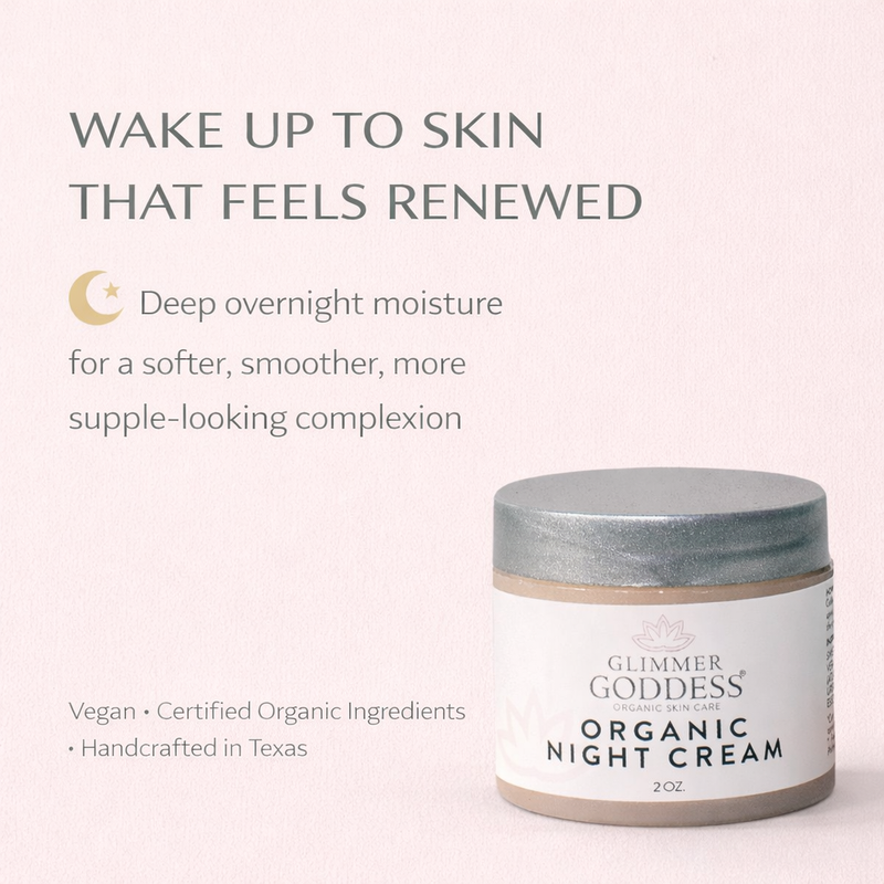 Glimmer Goddess® Organic Skin Care Organic Skin Renewal Night Cream 2 oz – Anti-Aging Moisturizers