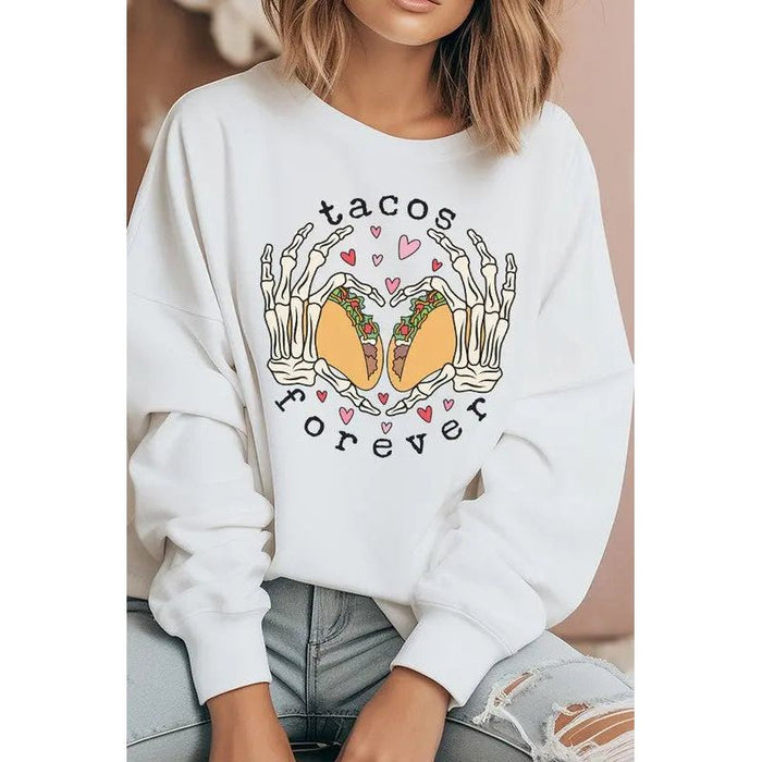 Tacos Are Forever Graphic Sweatshirt