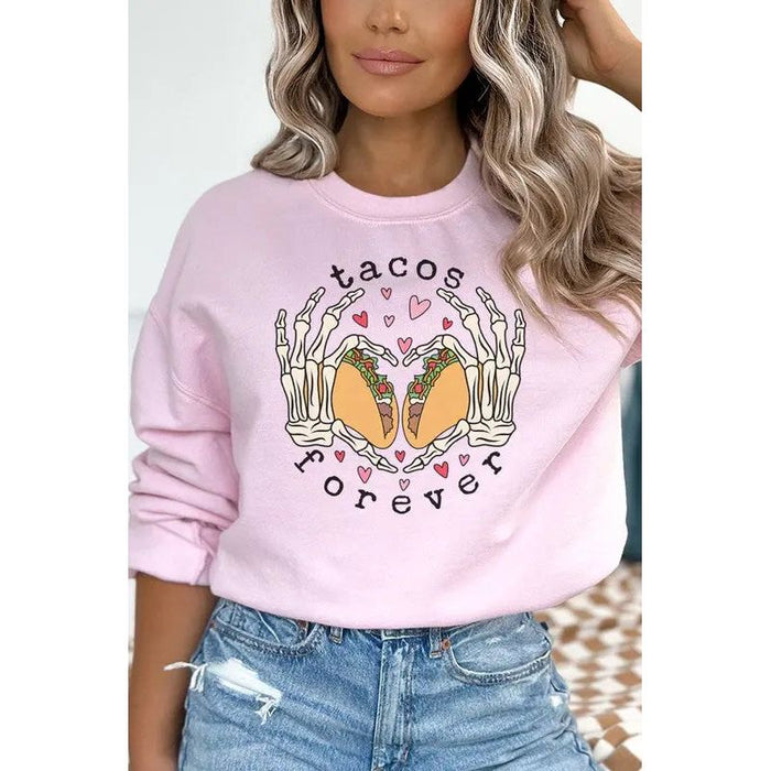 Tacos Are Forever Graphic Sweatshirt