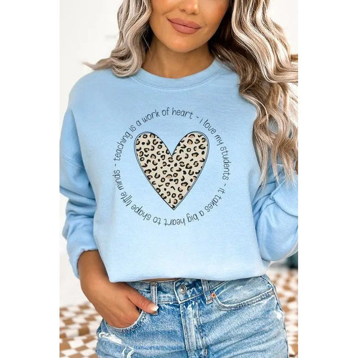 Teaching is a Work of Heart Leopard Sweatshirt