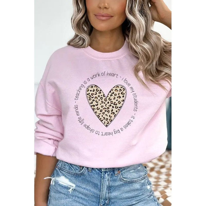 Teaching is a Work of Heart Leopard Sweatshirt