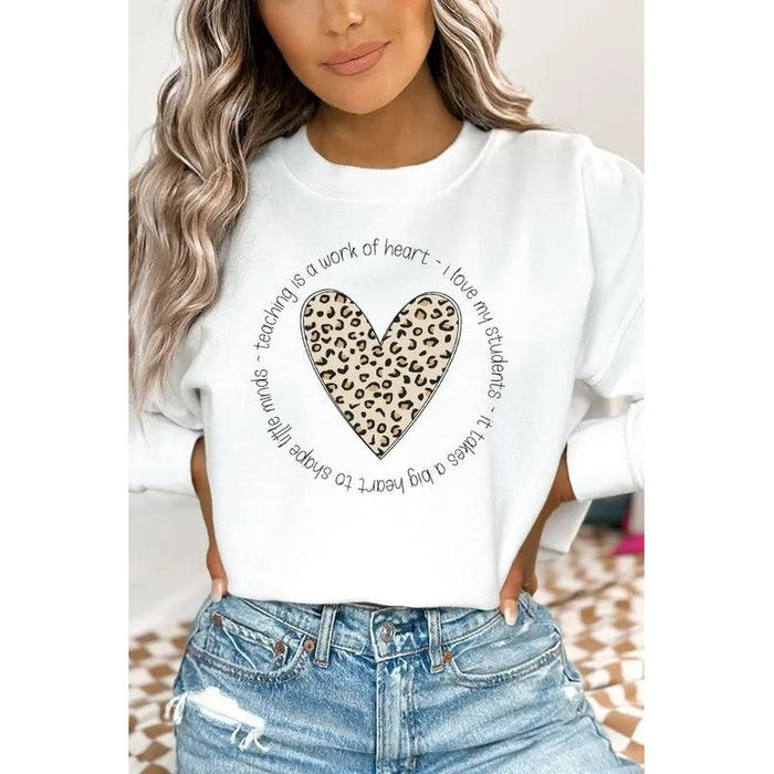 Teaching is a Work of Heart Leopard Sweatshirt