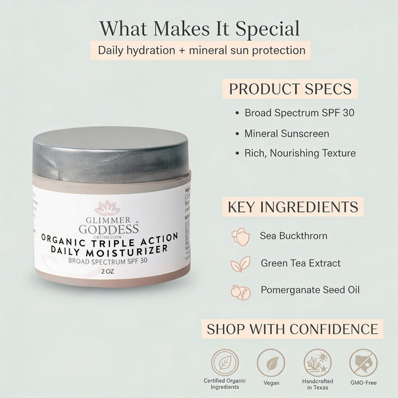 Glimmer Goddess® Organic Skin Care Triple Action Daily Moisturizer – Organic SPF 30 Moisturizers
