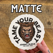 Johnny Slicks Tame Your Beast Slicker