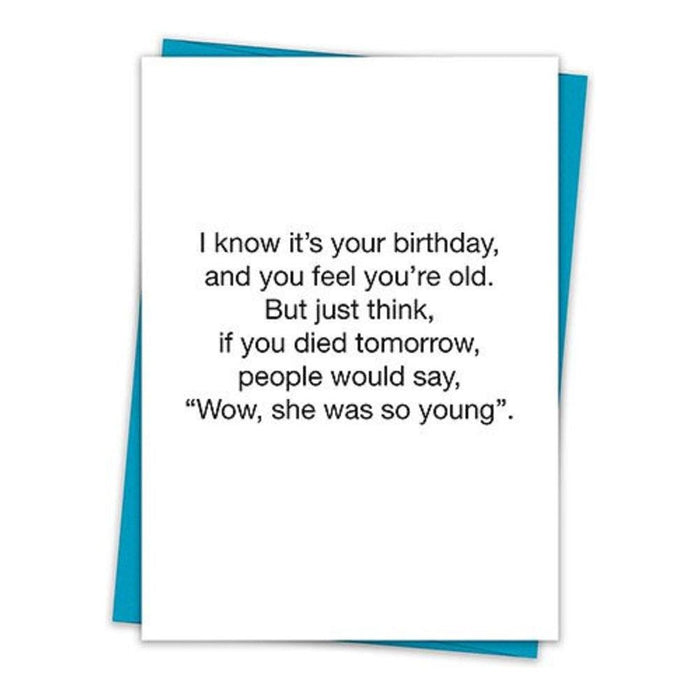 Wow, She Was So Young Birthday Greeting Card with Teal Envelope