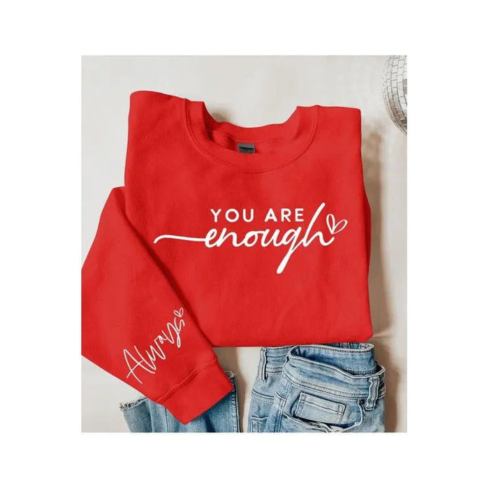 You Are Enough Graphic Fleece Sweatshirts