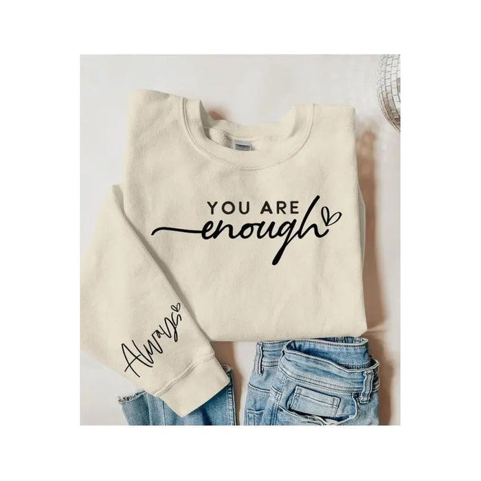 You Are Enough Graphic Fleece Sweatshirts