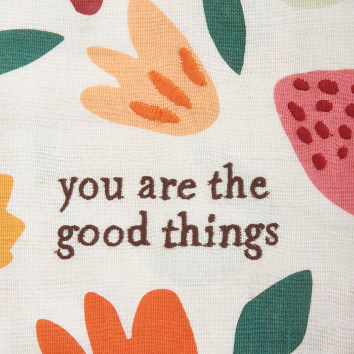 The Bullish Store - You Are The Good Things Dish Cloth Towel | Novelty Tea Towel | Floral Kitchen Hand Towel | 20" X 26"