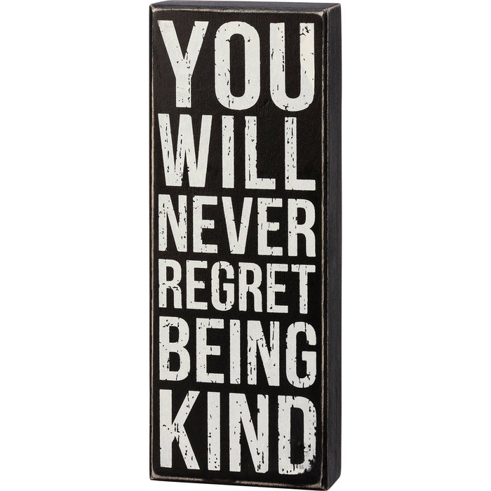 The Bullish Store - You Will Never Regret Being Kind Box Sign | Black And White Desk Wall Wooden Box Sign