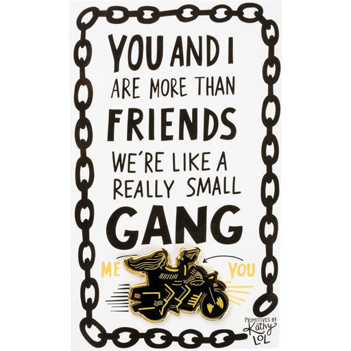 The Bullish Store - You And I Are More Than Friends, We'Re Like A Really Small Gang Enamel Pin In Black, Yellow And Gold