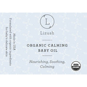 Lizush ORGANIC CALMING BABY OIL Nourishing, Soothing, Calming