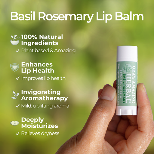 Ora's Amazing Herbal Natural Lip Balm, Herbal Infused, Basil Rosemary