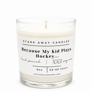 Dirty Dangles Hockey Because My Kid Plays Hockey Candle Soy Wax Candles White Smoke Brown Sugar &  Fig,Certified Beaut (Lavender Lemongrass),Cinnamon Vanilla,Coastal Breeze,Oatmeal Milk & Honey,Sweet Orange & Chili Pepper,Gingerbread (Seasonal)