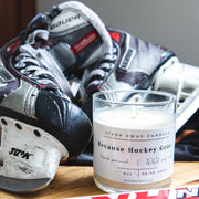 Dirty Dangles Hockey Because Hockey Gear Candle Soy Wax Candles White Smoke Cinnamon Vanilla