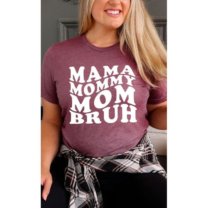 Mama Mommy Mom Bruh Graphic Tee