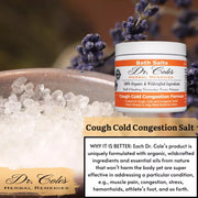 COLEHERBALS 28 - Dr. Cole's Organic Cough Cold Congestion Bath Salts Herbal