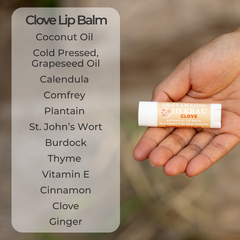 Ora's Amazing Herbal Natural Lip Balm, Herbal Infused, Clove