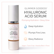 Glimmer Goddess® Organic Skin Care Organic Hyaluronic Acid Serum – Plumping Hydration 1 oz. Serums