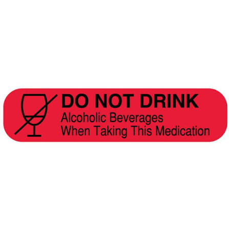 Preprinted Auxiliary Label: Do Not Drink Alcohol, 1 Roll