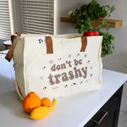Love of Earth Co. “Don’t be trashy” XL Tote Bag