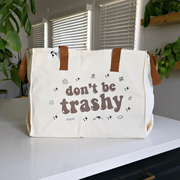 Love of Earth Co. “Don’t be trashy” XL Tote Bag