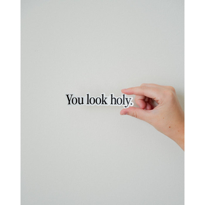 You Look Holy Sticker